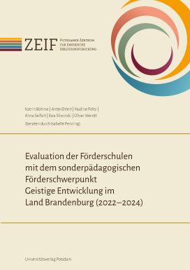 Evaluation der Förderschulen mit dem sonderpädagogischen Förderschwerpunkt Geistige Entwicklung im Land Brandenburg (2022–2024)